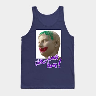 Joker Was Here Tank Top